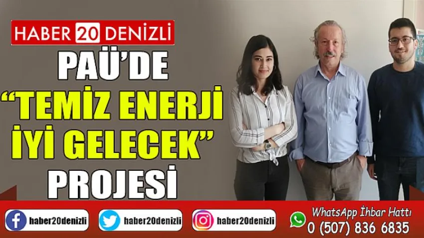 PAÜ’de “Temiz Enerji İyi Gelecek” Projesi