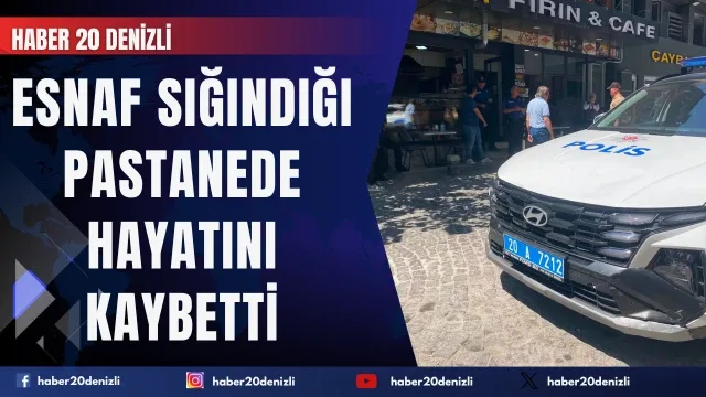 İş yerine giderken fenalaşan esnaf sığındığı pastanede hayatını kaybetti
