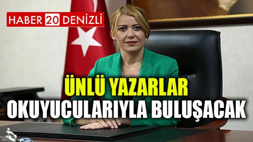 Ünlü Yazarlar Okuyucularıyla Buluşacak
