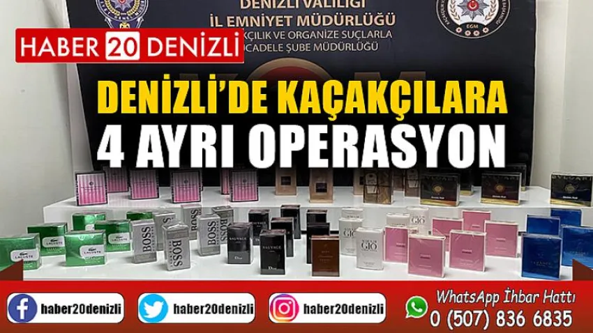 Denizli’de kaçakçılara 4 ayrı operasyon