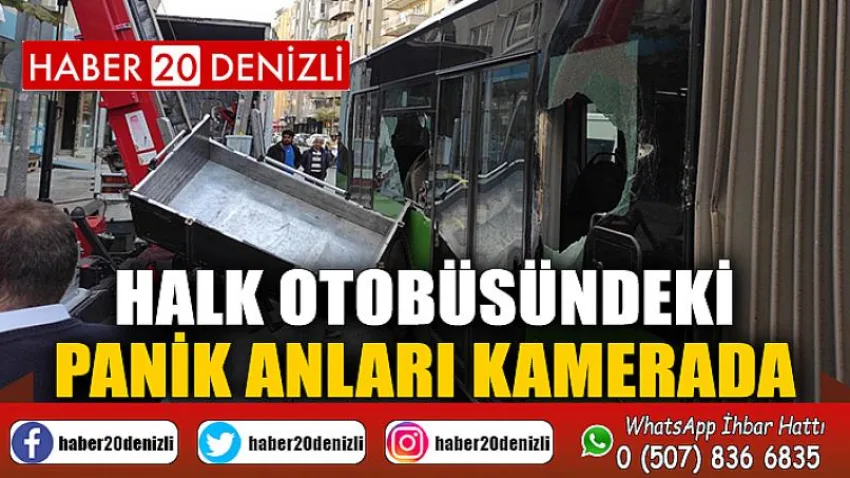 Halk otobüsündeki panik anları kamerada