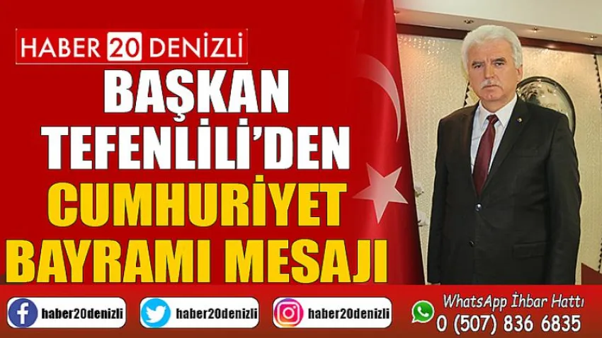 Başkan Tefenlili’den Cumhuriyet Bayramı Mesajı