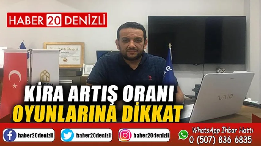 Kira artış oranı oyunlarına dikkat