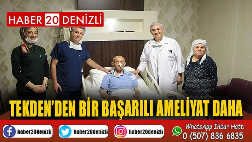 Tekden’den bir başarılı ameliyat daha