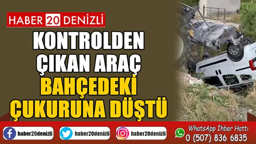 Kontrolden çıkan araç bahçedeki çukuruna düştü