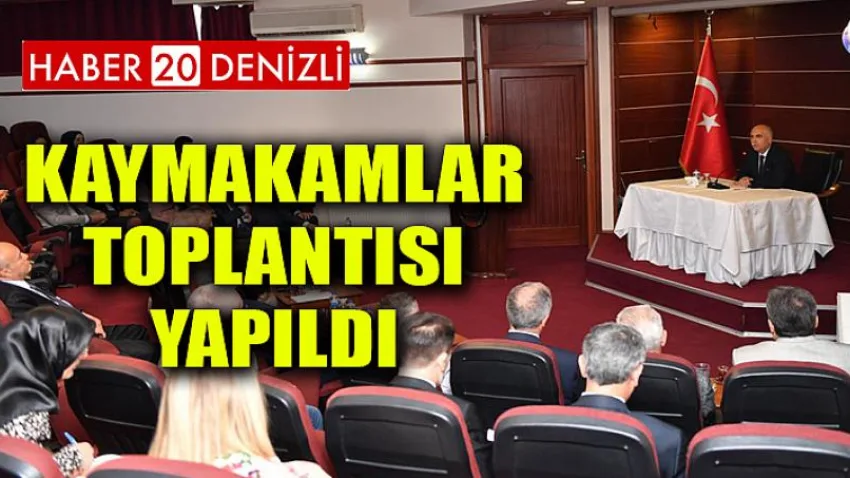 Kaymakamlar Toplantısı Yapıldı