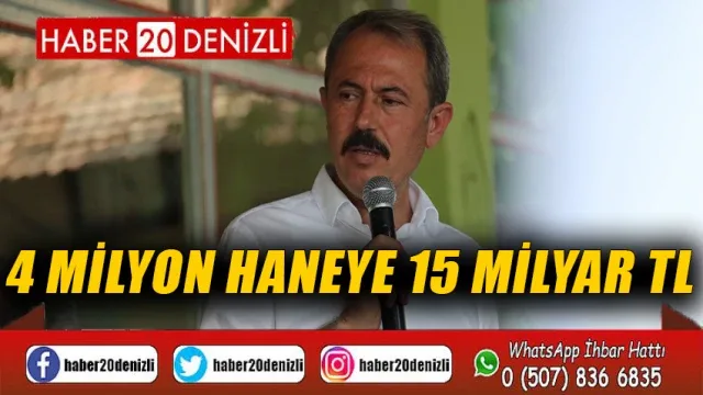 4 Milyon Haneye 15 Milyar Tl