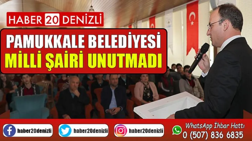 Pamukkale Belediyesi Milli Şairi Unutmadı