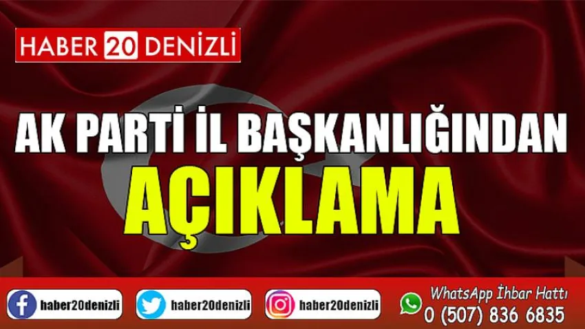 Ak Parti İl Başkanlığından Açıklama
