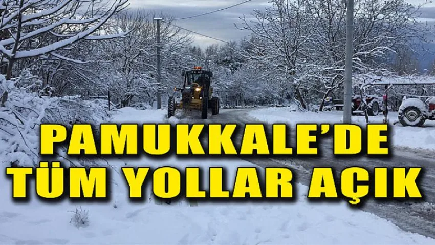 Pamukkale’de Tüm Yollar Açık