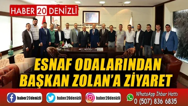 Esnaf Odalarından Başkan Zolan’a ziyaret