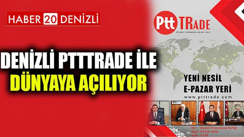 Denizli PttTrade İle Dünyaya Açılıyor