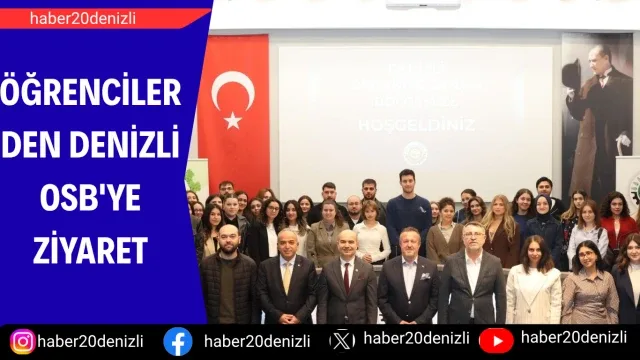 Öğrencilerden Denizli OSB'ye ziyaret