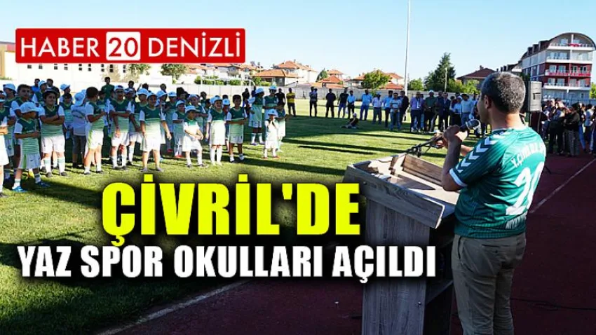 Çivril'de Yaz Spor Okulları Açıldı
