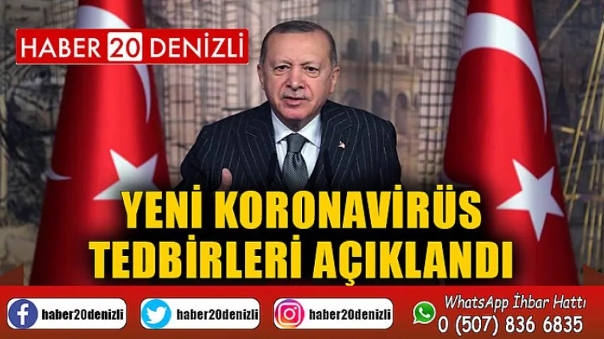 Yeni korona virüs tedbirleri açıklandı