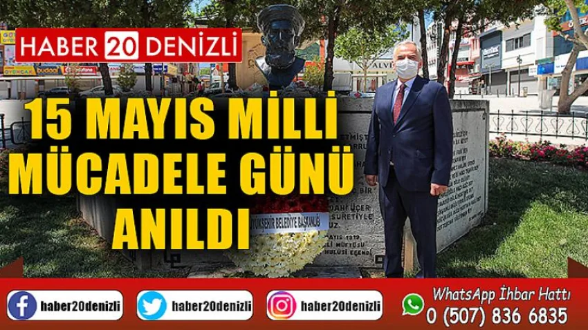 15 Mayıs Milli Mücadele Günü anıldı