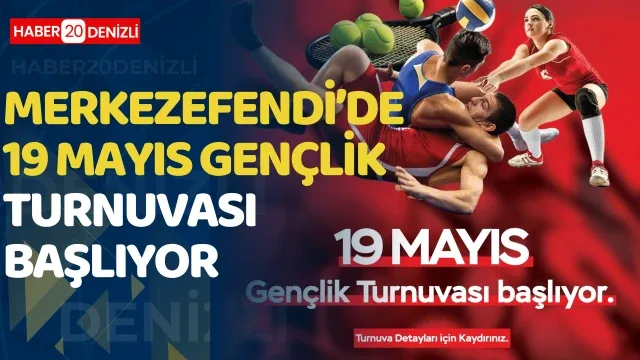 Merkezefendi’de 19 Mayıs Gençlik Turnuvası Başlıyor