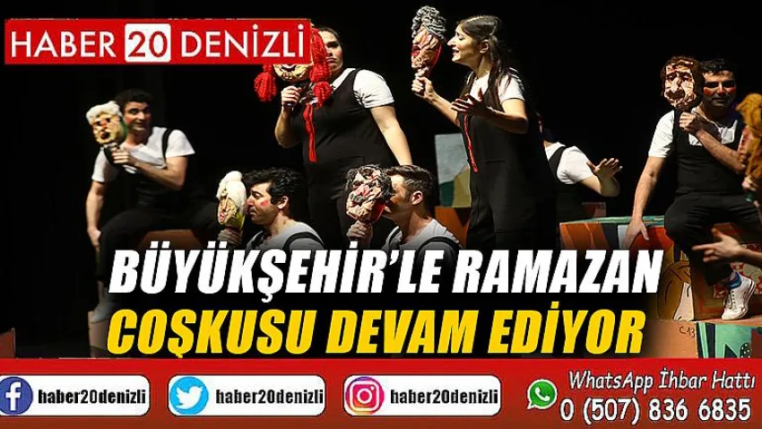 Büyükşehir’le ramazan coşkusu devam ediyor