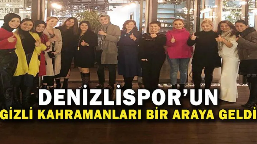 Denizlispor'un Gizli Kahramanları Biraraya Geldi