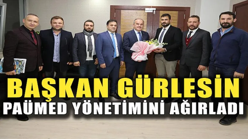 Başkan Gürlesin Paümed Yönetimini Ağırladı