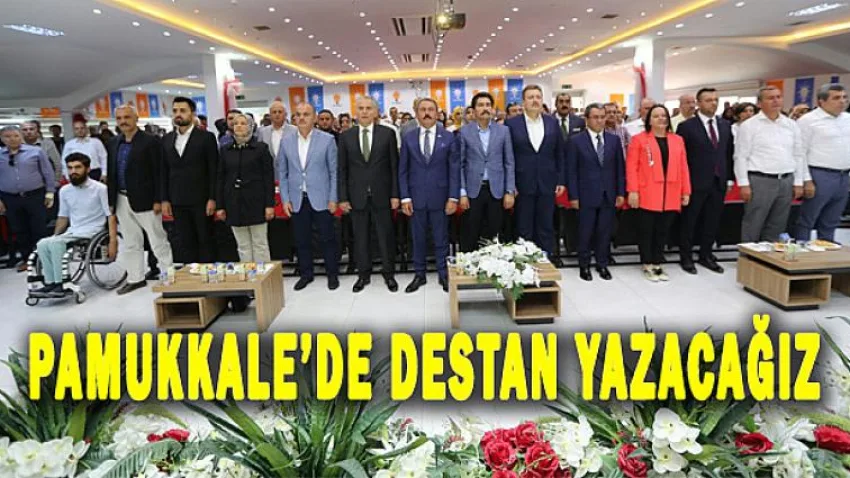 Pamukkale’de Destan Yazacağız!