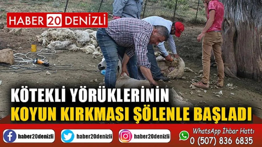 Kötekli Yörüklerinin koyun kırkması şölenle başladı