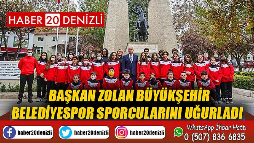 Başkan Zolan Büyükşehir Belediyespor sporcularını uğurladı