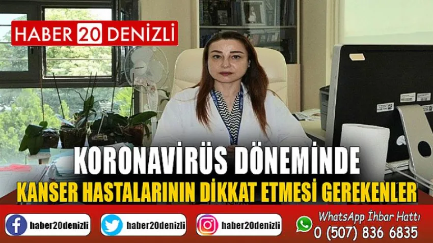 Koronavirüs Döneminde Kanser Hastalarının Dikkat Etmesi Gerekenler