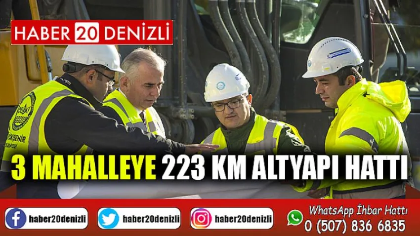 3 mahalleye 223 km altyapı hattı