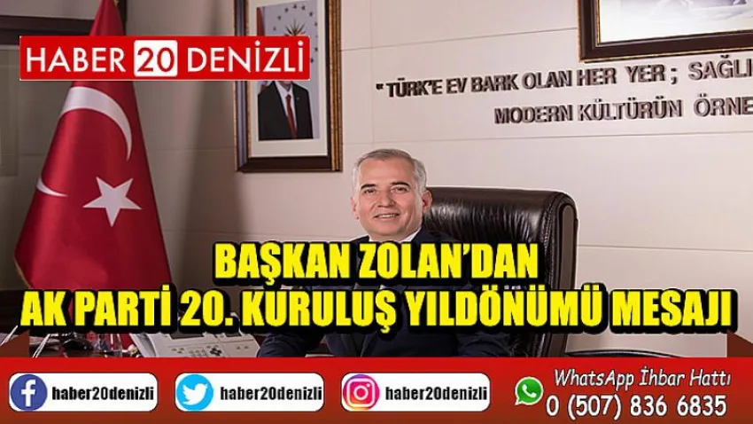Başkan Zolan’dan AK Parti 20. kuruluş yıldönümü mesajı