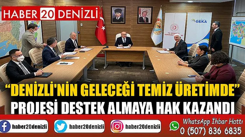 “Denizli'nin Geleceği Temiz Üretimde” projesi destek almaya hak kazandı