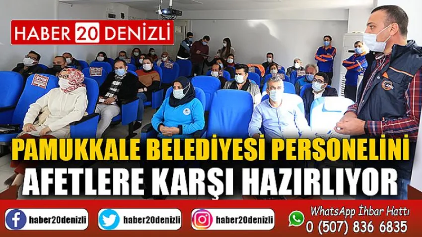 Pamukkale Belediyesi Personelini Afetlere Karşı Hazırlıyor