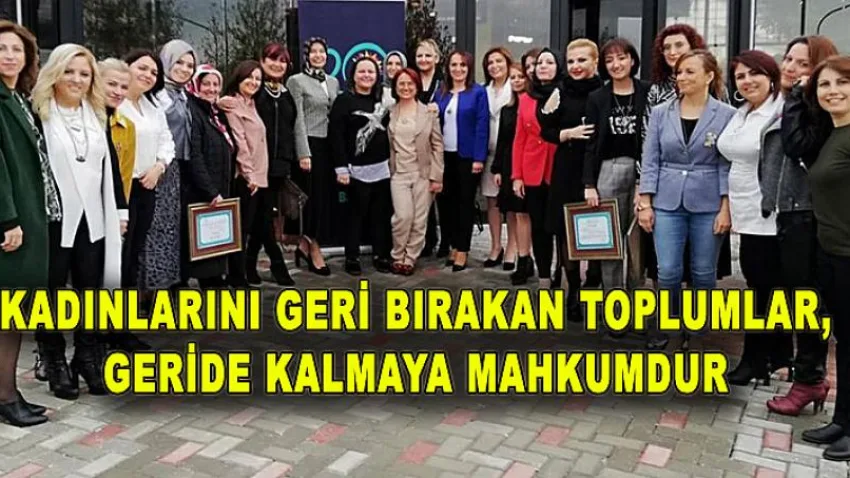 Kadınlarını Geri Bırakan Toplumlar, Geride Kalmaya Mahkumdur