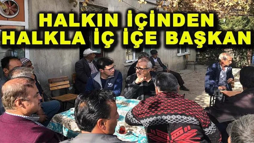 Halkın İçinden Halkla İç İçe Başkan