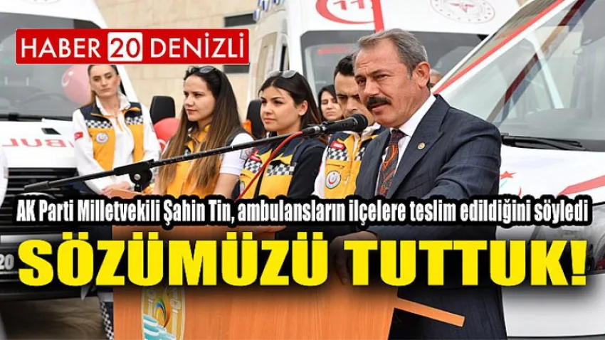Sözümüzü Tuttuk!