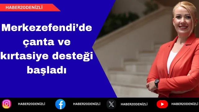 Merkezefendi’de çanta ve kırtasiye desteği başladı