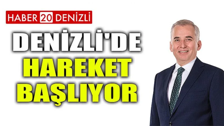 Denizli'de hareket başlıyor