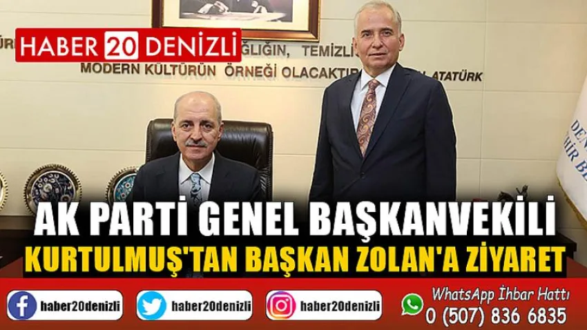 AK Parti Genel Başkanvekili Kurtulmuş'tan Başkan Zolan'a ziyaret