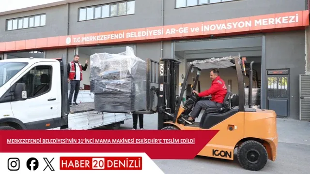 Merkezefendi Belediyesi’nin 31’İnci Mama Makinesi Eskişehir’e Teslim Edildi