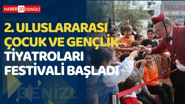 2. Uluslararası Çocuk ve Gençlik Tiyatroları Festivali başladı