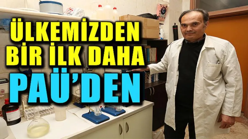 Ülkemizden Bir İlk Daha PAÜ'den