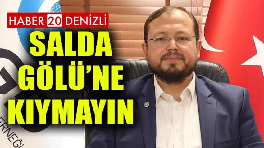 Salda Gölü’ne Kıymayın