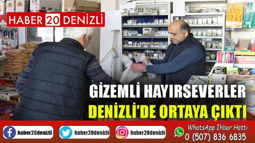Gizemli hayırseverler Denizli’de ortaya çıktı
