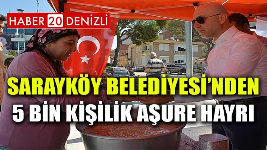 Sarayköy Belediyesi’nden 5 bin kişilik aşure hayrı