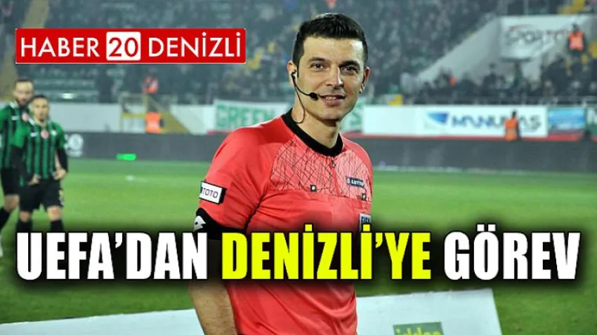 UEFA’dan Denizli’ye Görev