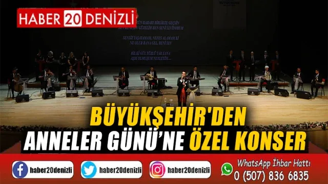 Büyükşehir'den Anneler Günü’ne özel konser