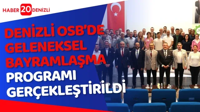 Denizli OSB’de geleneksel bayramlaşma programı gerçekleştirildi
