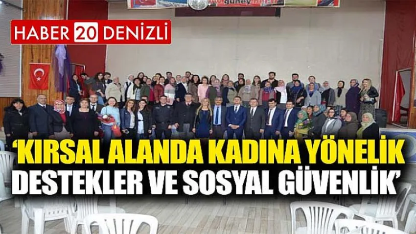 ‘Kırsal Alanda Kadına Yönelik Destekler ve Sosyal Güvenlik’