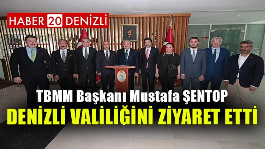 TBMM Başkanı Mustafa Şentop Denizli Valiliğini Ziyaret Etti