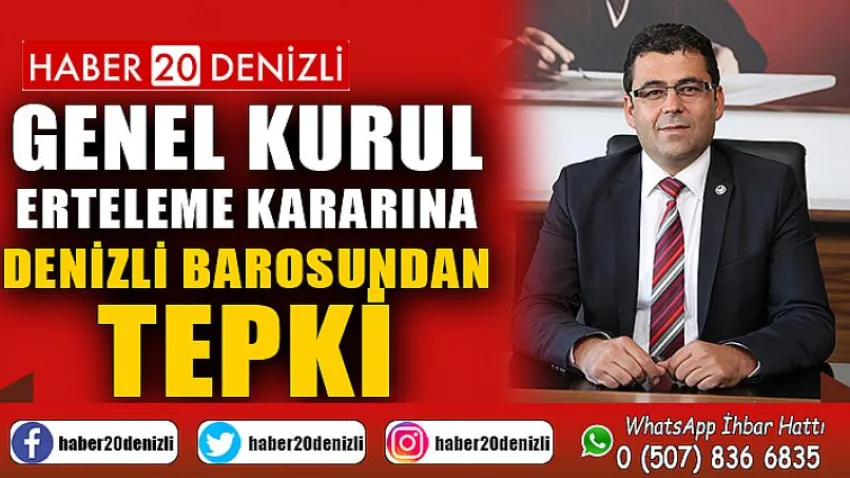 Genel Kurul Erteleme Kararına Denizli Barosundan Tepki